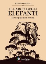 parco degli elefanti: storie passate e ritorni