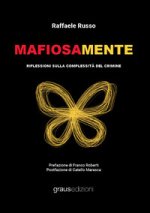 Mafiosamente. Riflessioni sulla complessità del crimine