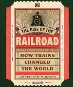 Rise of the Railroad