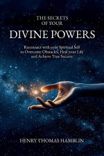 The Secrets of your Divine Powers