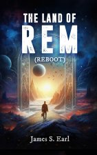 THE LAND OF REM (Reboot)