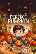 The Perfect Pumpkin