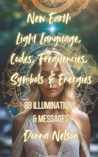 New Earth Light Language, Codes, Symbols, Frequencies & Energies