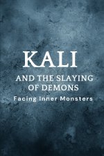 Kali and the Slaying of Demons
