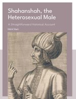 Shahanshah, the Heterosexual Male