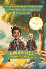 Emanuel e a Virtude da Prud?ncia