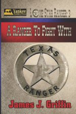 A Ranger to Fight With