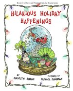 Hilarious Holiday Happenings