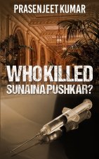 Who Killed Sunaina Pushkar?