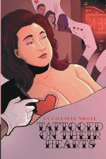 Tattooed on Their Hearts