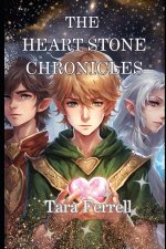 The Heart Stone Chronicles