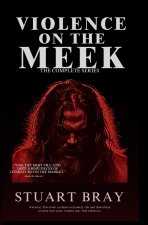 The Violence on the meek collection
