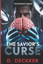 The Savior's Curse