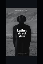 Luther Street Slim