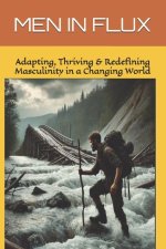 Men in Flux