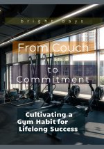 From Couch to Commitment
