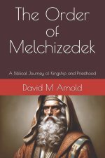 The Order of Melchizedek