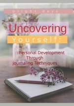 Uncovering Yourself