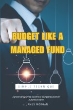 Budget Like a Managed Fund