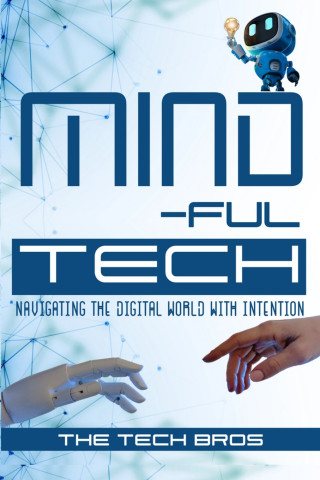Mind-ful Tech