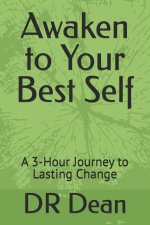 Awaken to Your Best Self