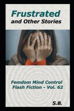 Frustrated and Other Stories