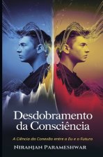 Desdobramento da Consci?ncia