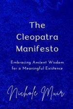 The Cleopatra Manifesto