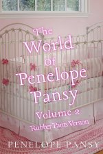 The World Of Penelope Pansy Vol 2 (Rubber Pants Version)