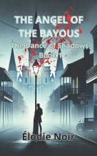The Angel of the Bayous