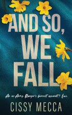 And So, We Fall