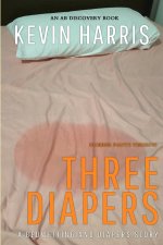 Three Diapers (Rubber Pants Version)