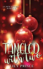 Tangled with Two