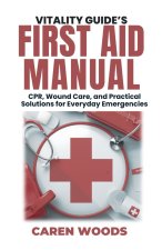 Vitality Guide's First Aid Manual