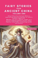 Fairy Stories from Ancient China - Volume One