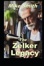 The Zelker Legacy