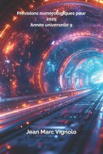 Prévisions numérologiques pour 2025 année universelle 9
