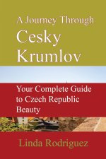 A Journey Through Cesky Krumlov