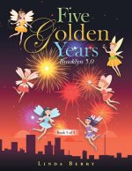 Five Golden Years