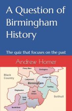 A Question of Birmingham History