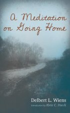 A Meditation on Going Home