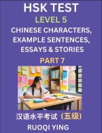 HSK Test Level 5 (Part 7)- Chinese Characters, Example Sentences, Essays & Stories- Self-learn Mandarin Chinese Characters for Hanyu Shuiping Kaoshi (