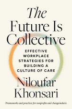 The Future Is Collective