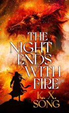 The Night Ends with Fire