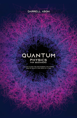 QUANTUM PHYSICS FOR BEGINNERS