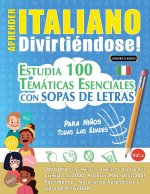 APRENDER ITALIANO DIVIRTIÉNDOSE! - PARA NI?OS