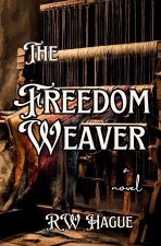 The Freedom Weaver