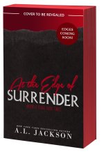 AT THE EDGE OF SURRENDER