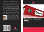 Exportação, publicidade, media