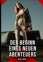 Der Beginn eines neuen Abenteuers